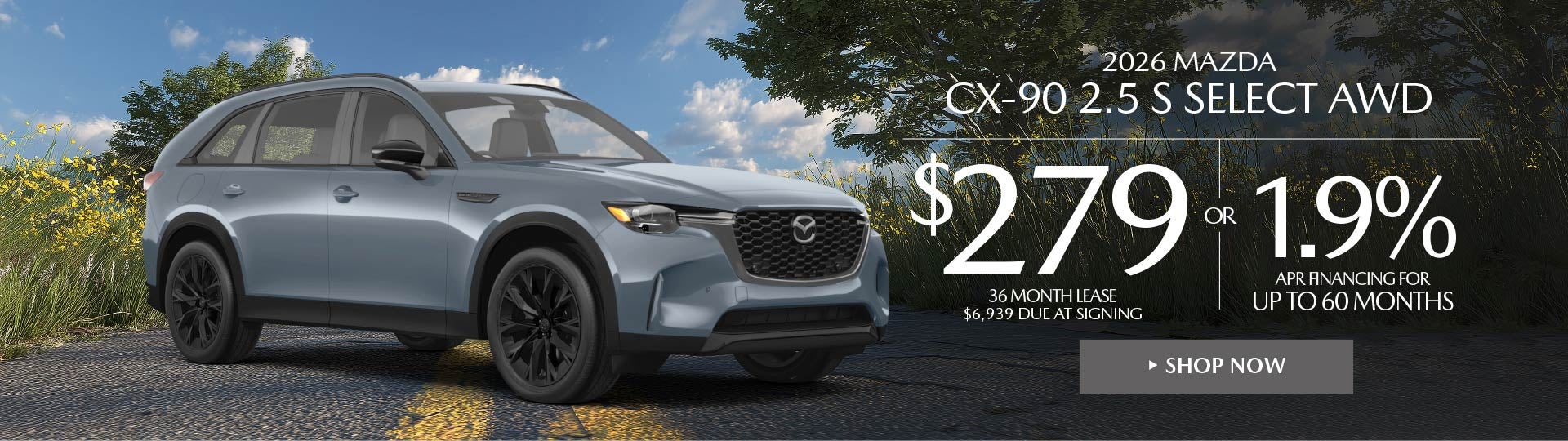 2026 Mazda CX-90 2.5 S Select AWD LEASE FOR $279 / MO.